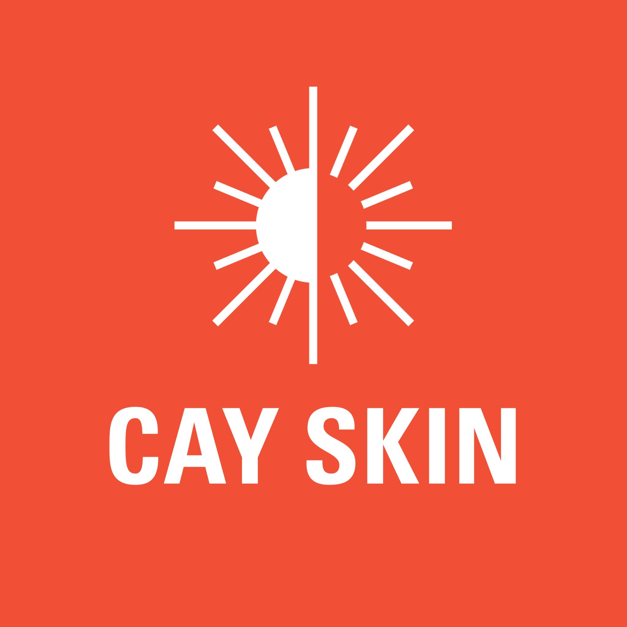 Cay Skin